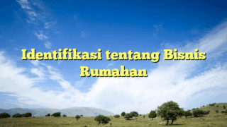 identifikasi tentang bisnis rumahan