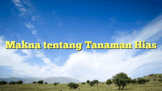 makna tentang tanaman hias